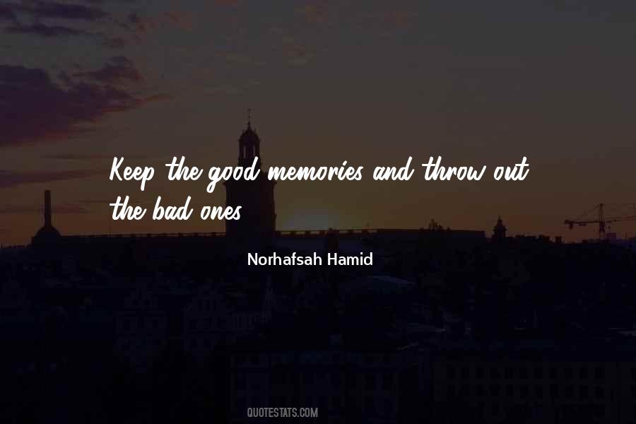Bad And Good Memories Quotes #1710049
