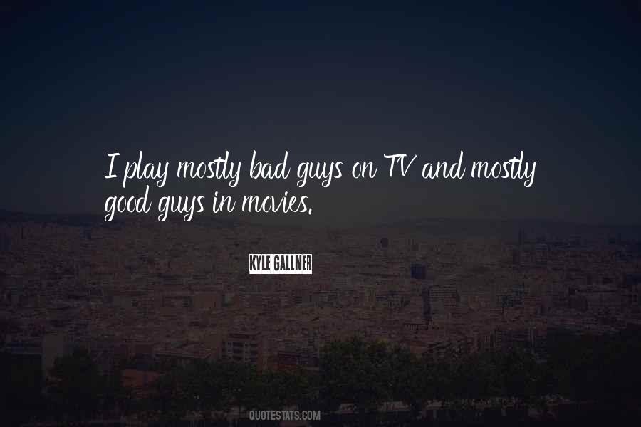 Bad And Good Quotes #37834