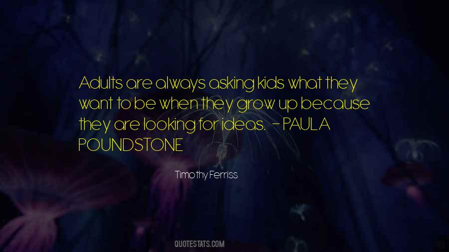 When Kids Grow Up Quotes #1266339