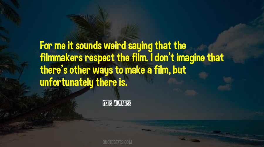Respect The Quotes #1209930