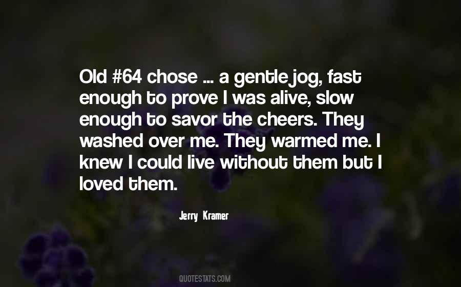 I Knew I Loved You When Quotes #133619