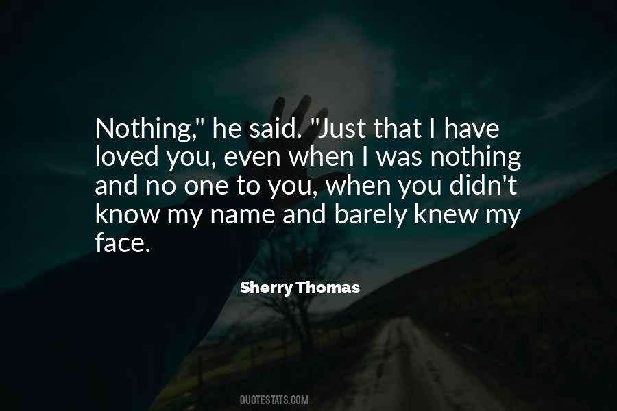 I Knew I Loved You When Quotes #1800007