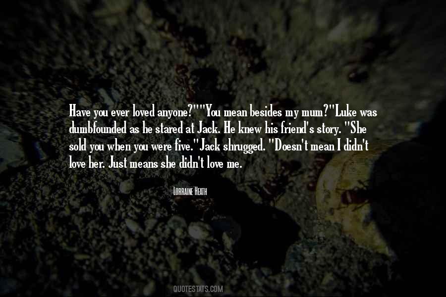 I Knew I Loved You When Quotes #472295