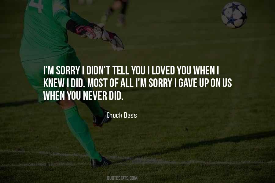 I Knew I Loved You When Quotes #926231