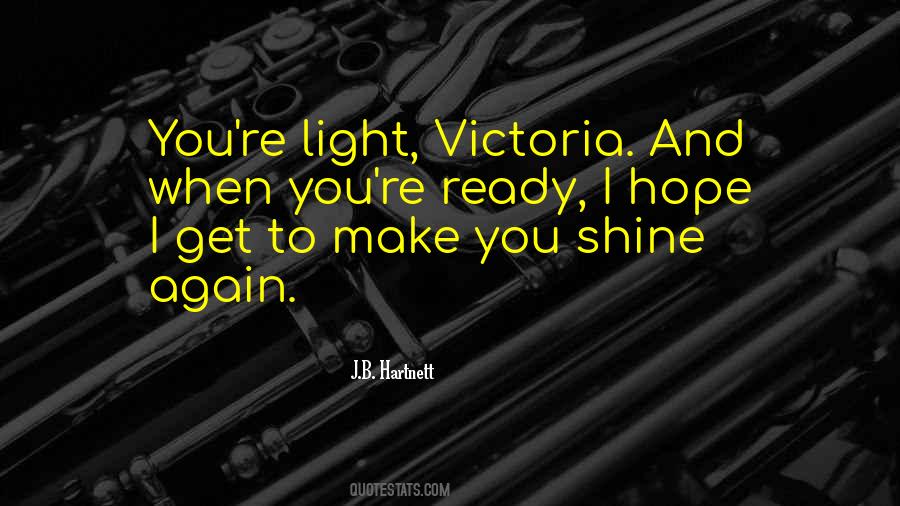 Shine And Light Quotes #173704