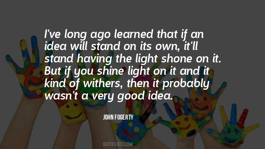 Shine And Light Quotes #300457