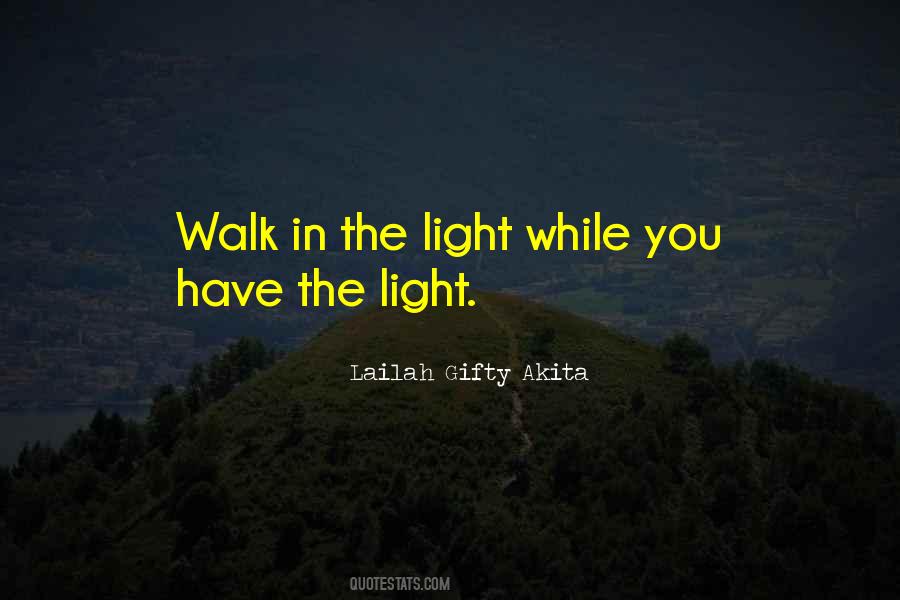Shine And Light Quotes #329256