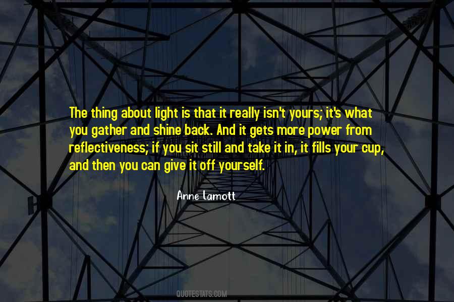 Shine And Light Quotes #382862