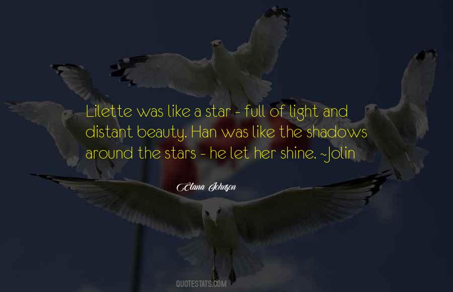 Shine And Light Quotes #567822
