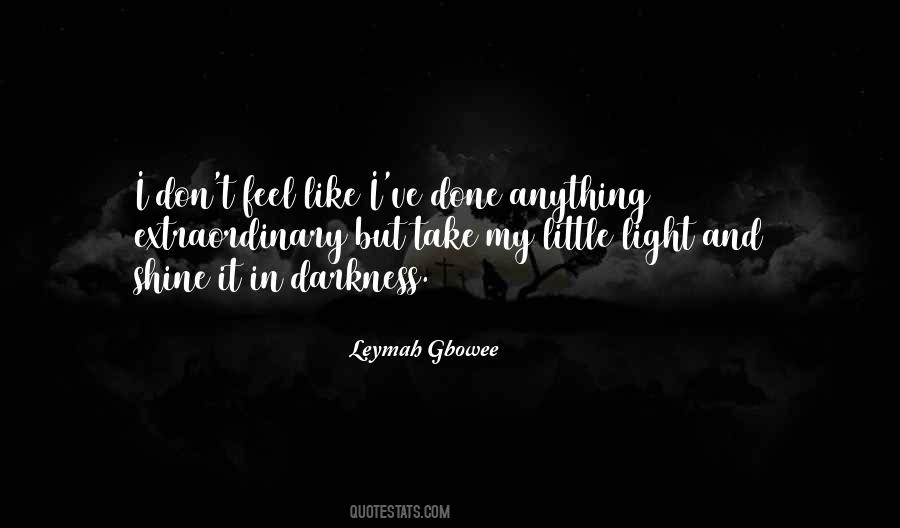 Shine And Light Quotes #588439