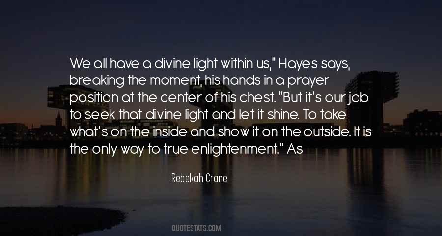 Shine And Light Quotes #617537