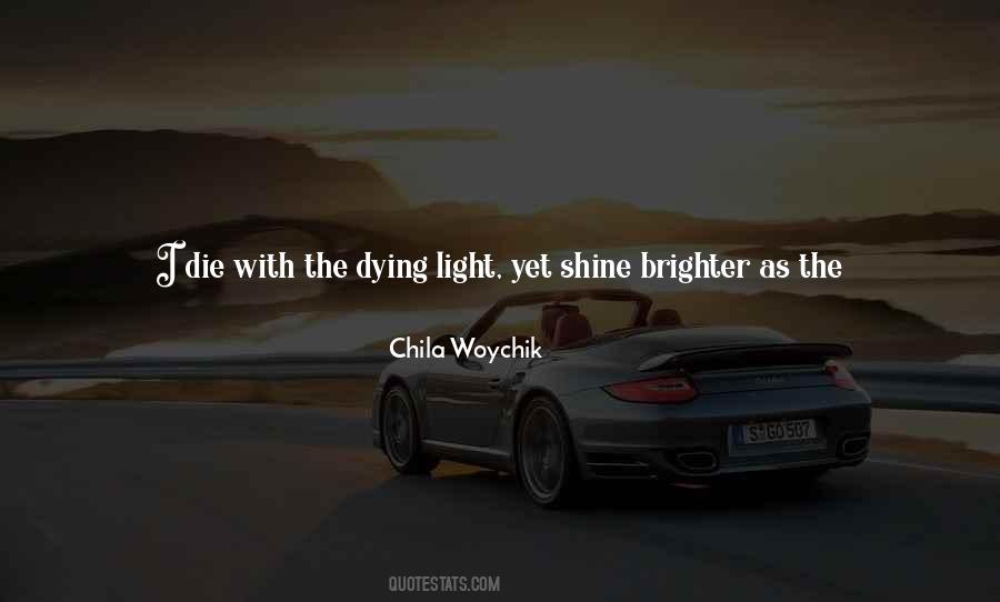 Shine And Light Quotes #642149