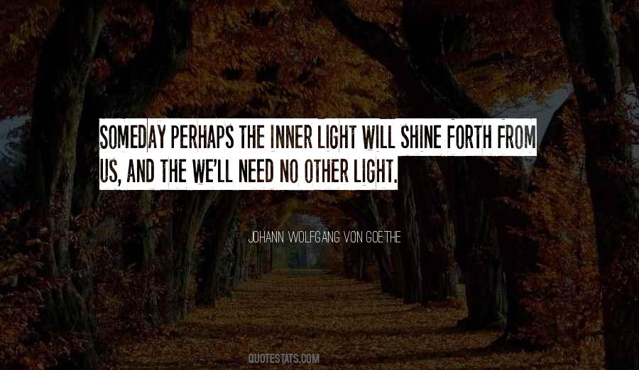 Shine And Light Quotes #664271
