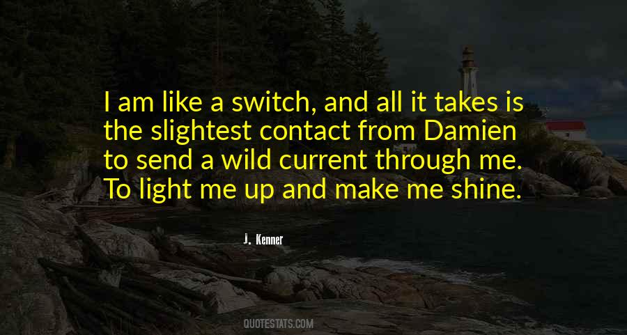 Shine And Light Quotes #699948