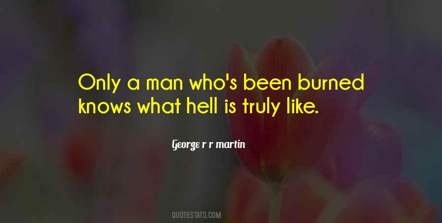 Been Burned Quotes #1144149