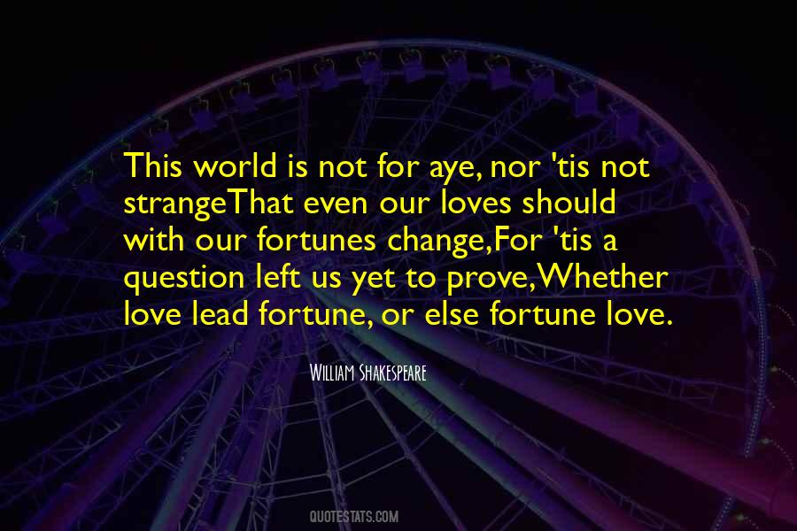 Love S Fortune Quotes #1476205