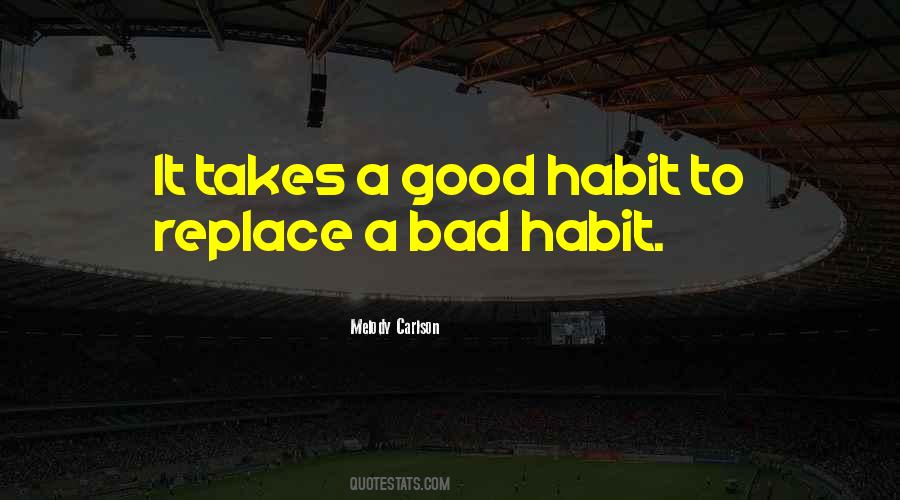 Some Bad Habit Quotes #162003