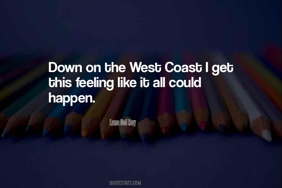 Quotes About The West Coast #1203766