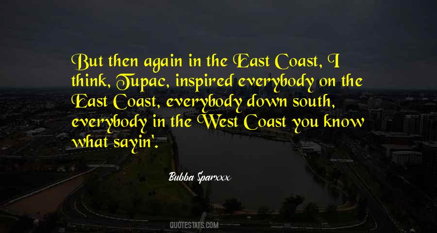 Quotes About The West Coast #786331