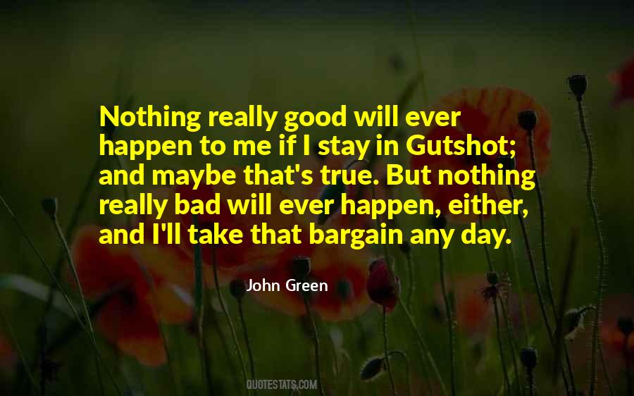 Bad Day Good Day Quotes #103615