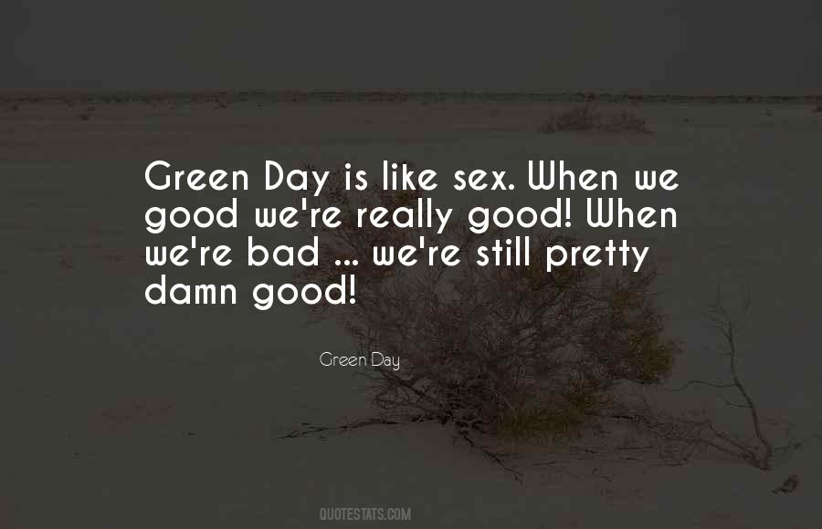 Bad Day Good Day Quotes #148090