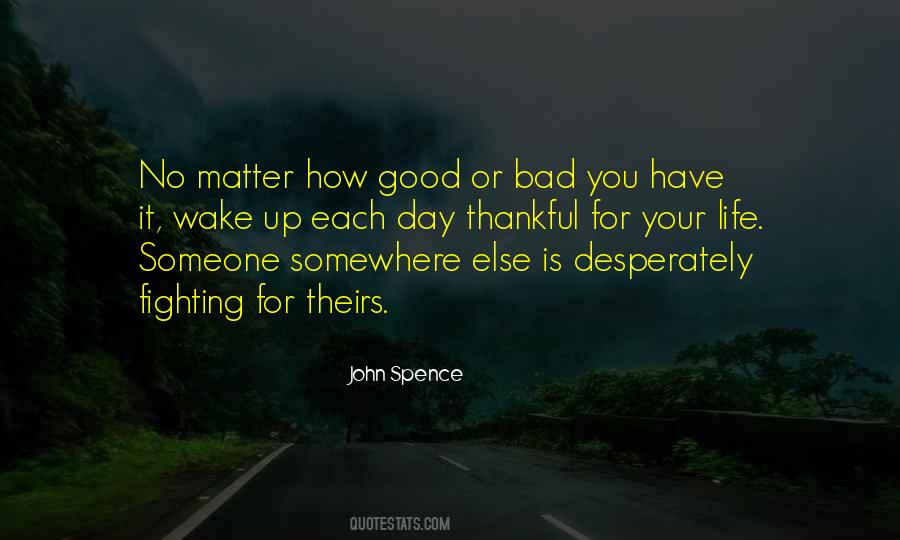 Bad Day Good Day Quotes #356497