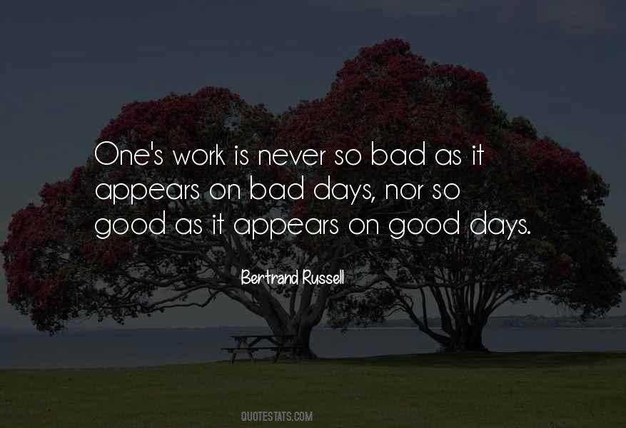 Bad Day Good Day Quotes #442734
