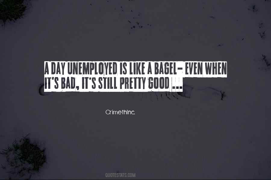 Bad Day Good Day Quotes #465710