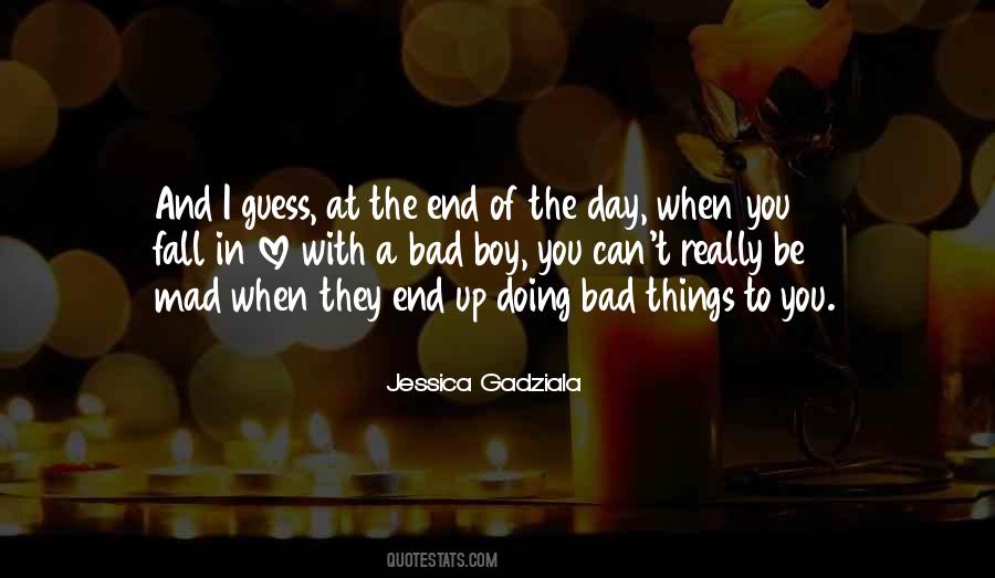 Bad Day I Love You Quotes #442746