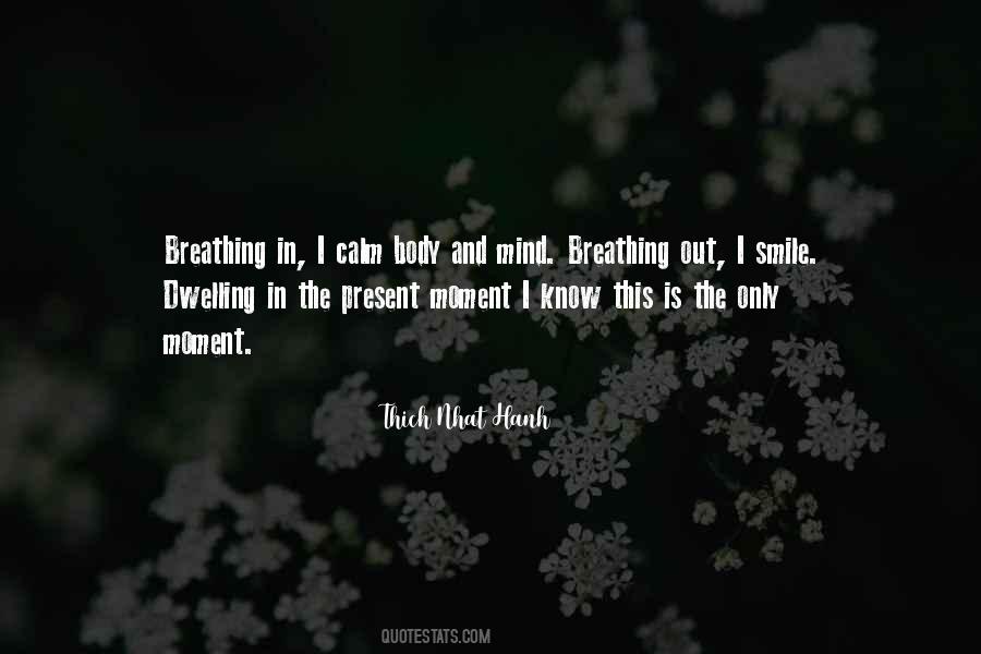 Thich Nhat Hanh Breathing Quotes #1069010