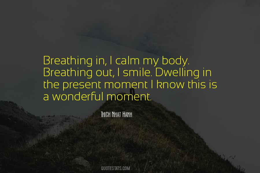 Thich Nhat Hanh Breathing Quotes #1744521