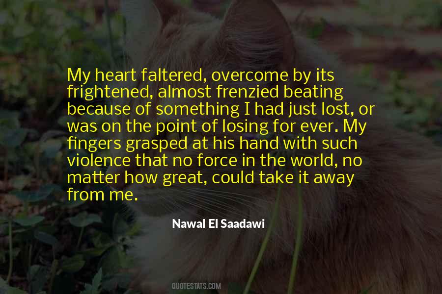Nawal Saadawi Quotes #1673476