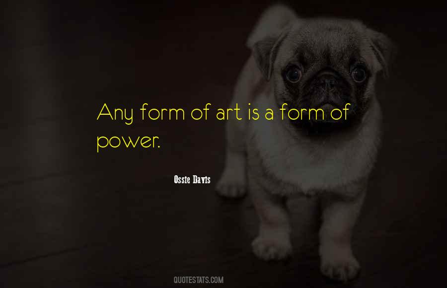 Form Of Art Quotes #1232209