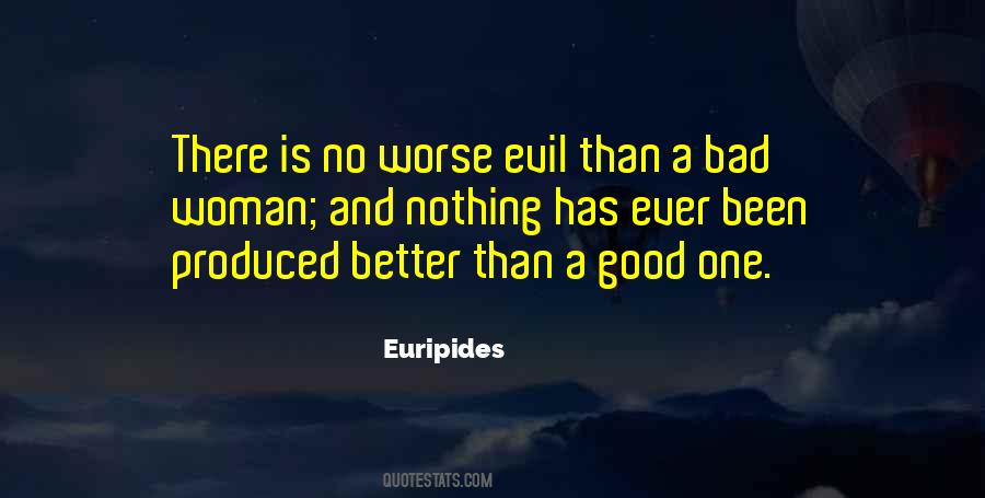 Bad Evil Quotes #145588