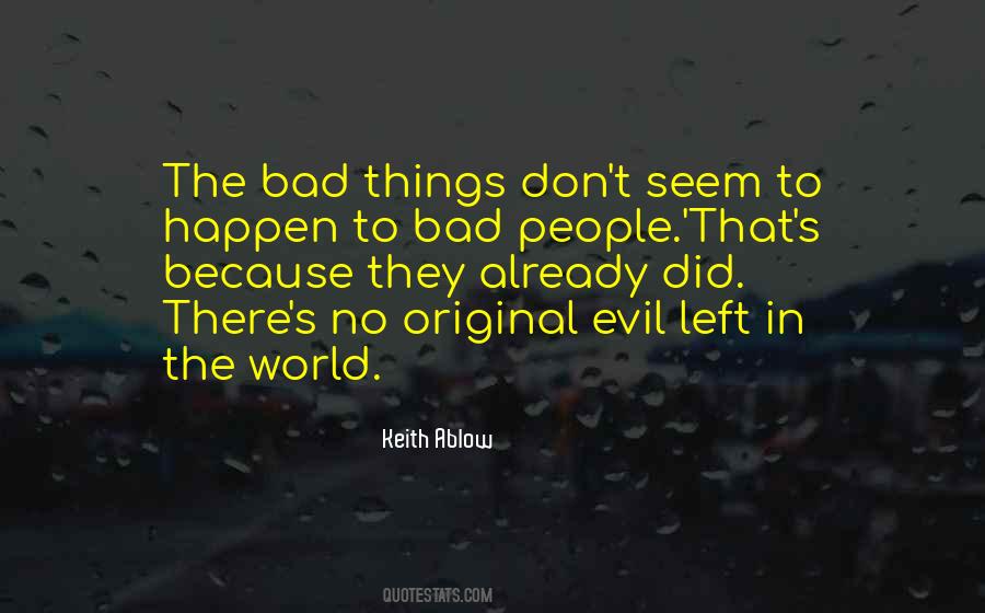 Bad Evil Quotes #285774