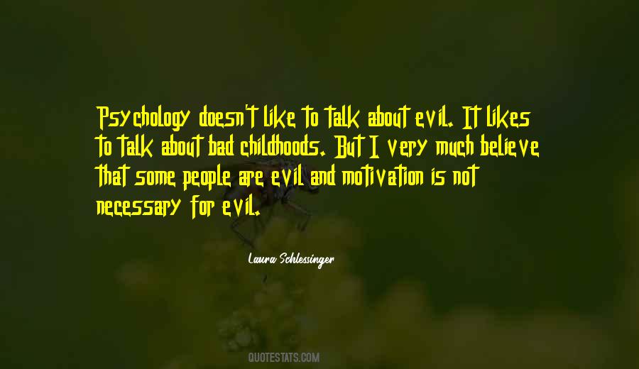 Bad Evil Quotes #293146