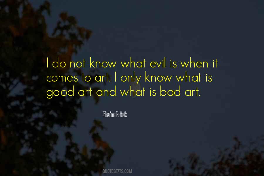 Bad Evil Quotes #369888