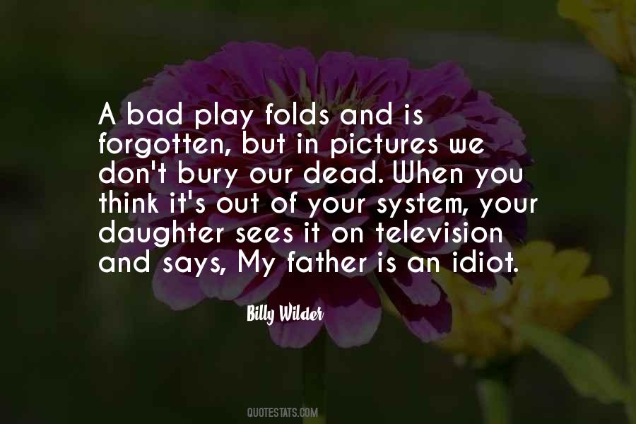 Bad Father Quotes #672530