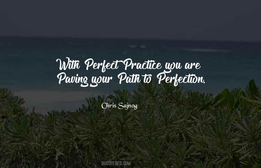 Perfect Practice Quotes #1260332
