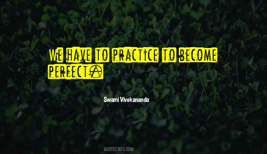 Perfect Practice Quotes #759889