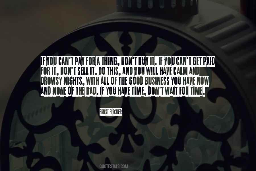 Bad For Business Quotes #610789
