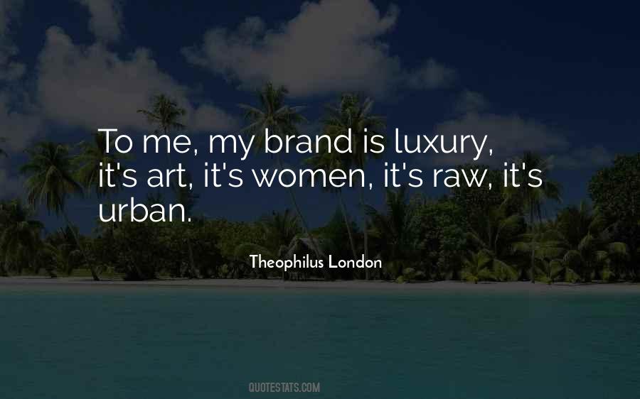 Luxury Brand Quotes #1384847