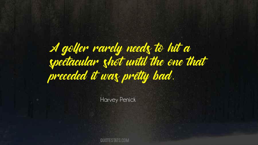 Bad Golfer Quotes #1364067