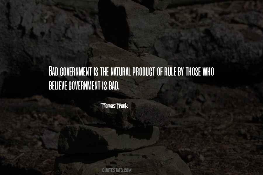 Bad Government Quotes #326646