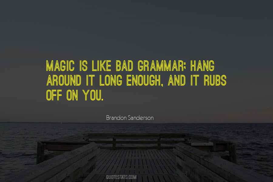 Bad Grammar Quotes #1039922