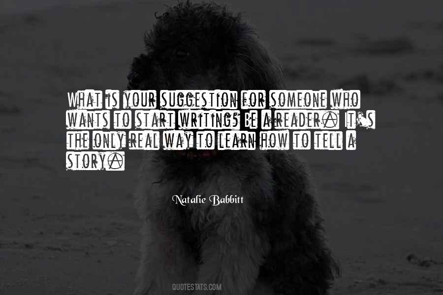 On Writing Story Reader Quotes #830796