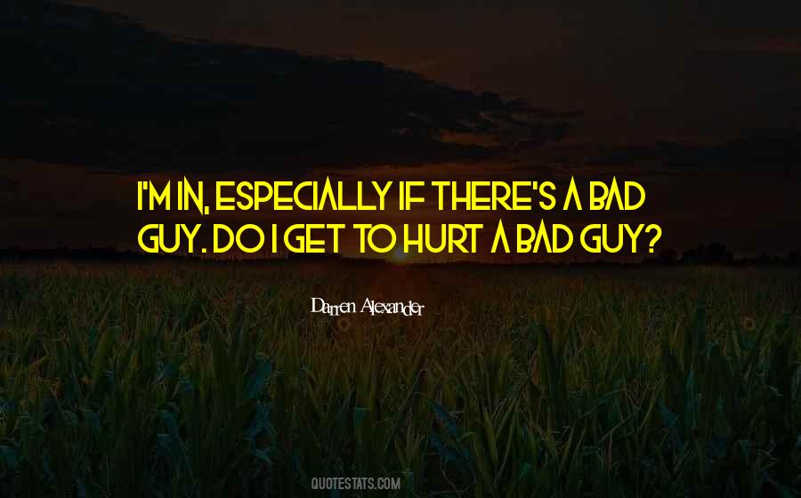 Bad Guy Quotes #1356830