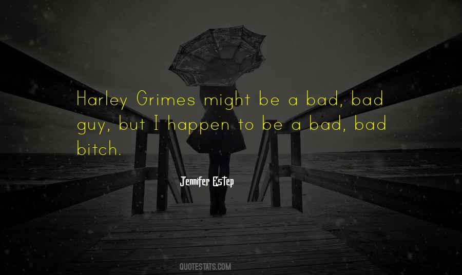 Bad Guy Quotes #1622906