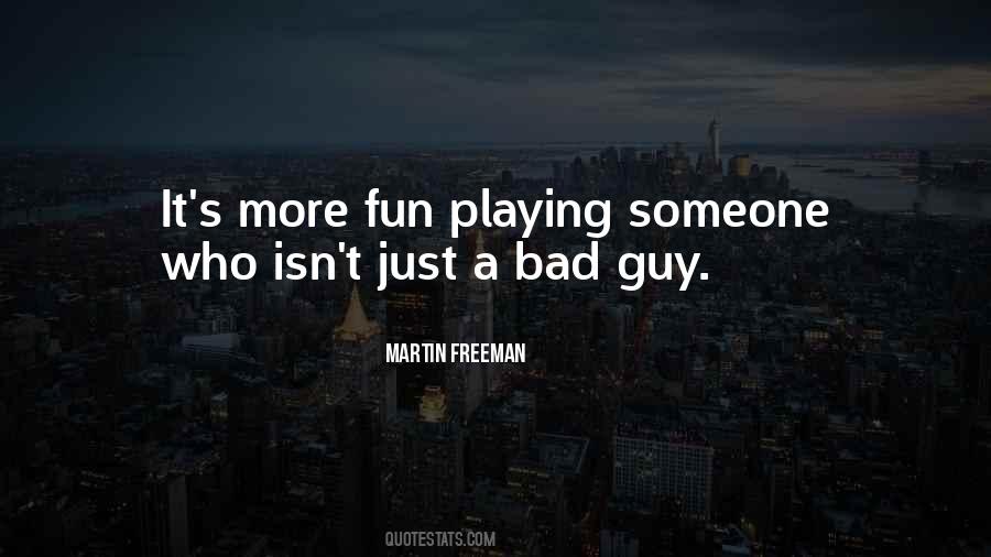 Bad Guy Quotes #1634409