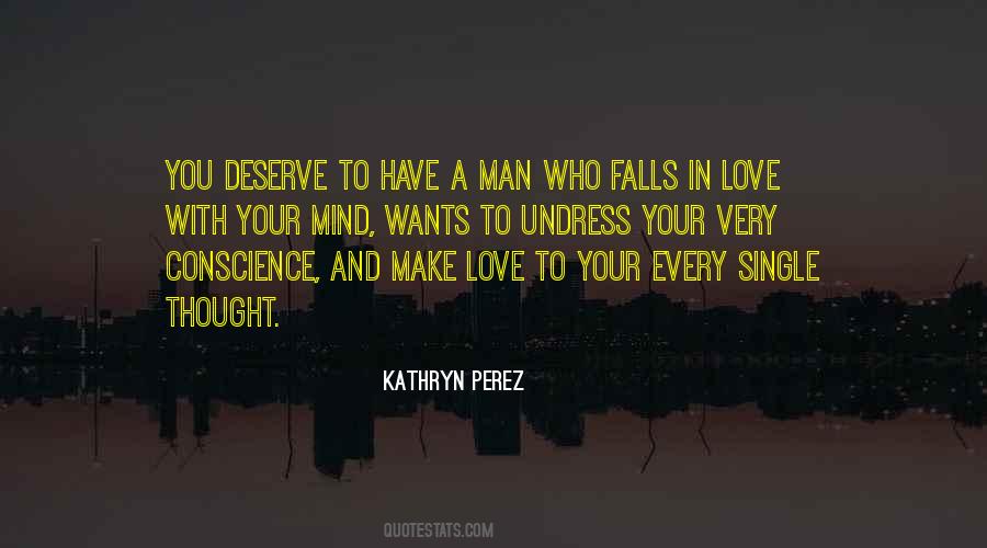 You Deserve Your Love Quotes #1259788